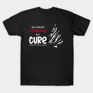 Ehlers-Danlos Syndrome All I Want For Christmas Is A Cure T-Shirt